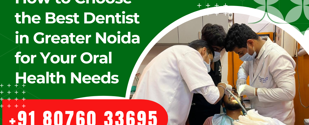 Best Dentist in Greater Noida