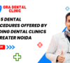 Dental Clinics in Greater Noida