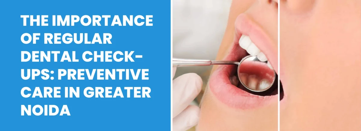 dental check-up Greater Noida