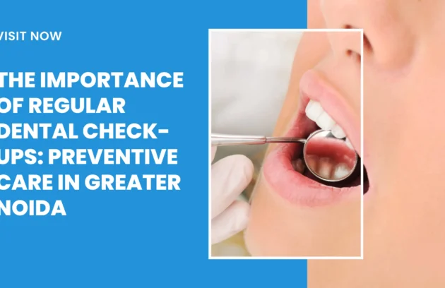 dental check-up Greater Noida
